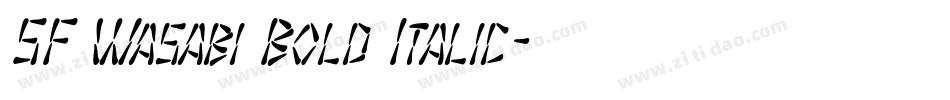 SF Wasabi Bold Italic字体转换